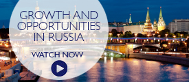 Briefing: Growth and opportunities in Russia