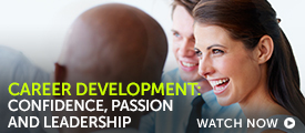 Briefing: Developing career confidence, passion and leadership